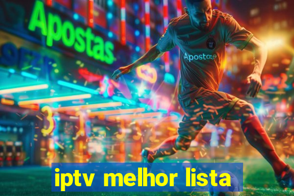 iptv melhor lista